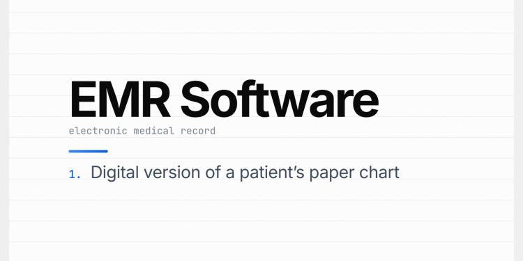 What is EMR Software and How Does It Work?
