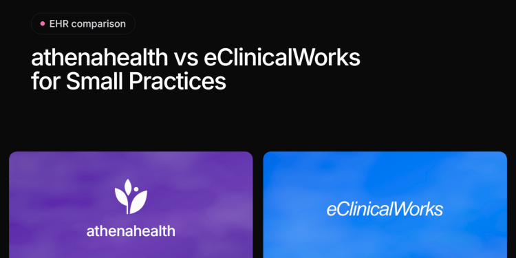 Athenahealth Vs Eclinical works For Small Practices (2026)