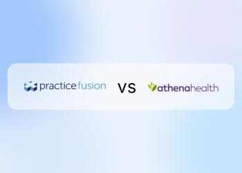 Practice Fusion vs athenahealth: Which EHR Fits Small Practices