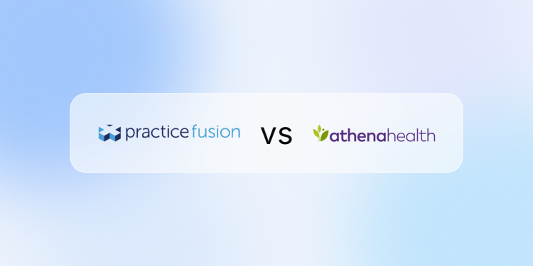 Practice Fusion vs athenahealth: Which EHR Fits Small Practices