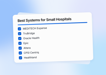 7 Best Hospital Information Systems for Small Hospitals in 2026