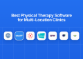 7 Best Physical Therapy Software for Multi-Location Clinics