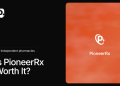 Is PioneerRx Worth It for Independent Pharmacies in 2026