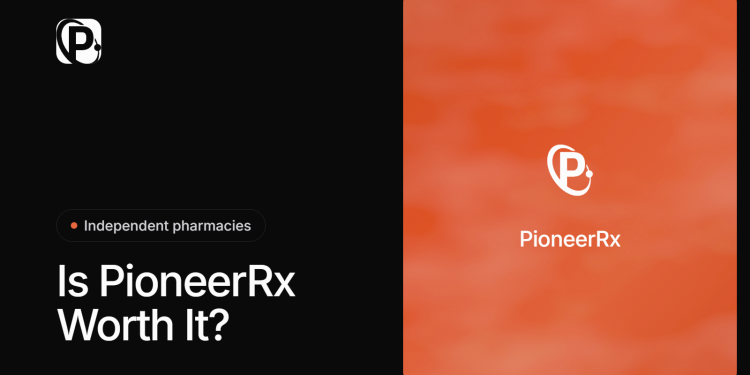 Is PioneerRx Worth It for Independent Pharmacies in 2026