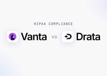 Vanta vs Drata for HIPAA Compliance: Which Wins in 2026